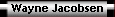 Wayne Jacobsen